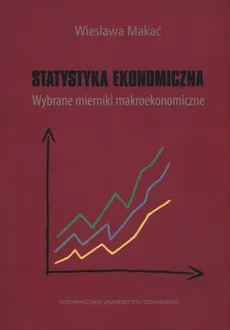 Statystyka ekonomiczna - Wiesława Makać