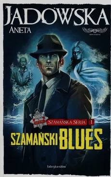 Szamańska Seria 1 Szamański blues - Outlet - Aneta Jadowska