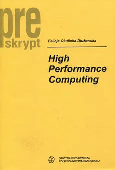 High Performance Computing - Felicja Okulicka-Dłużewska