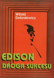 Edison droga sukcesu - Outlet - Witold Dobrołowicz