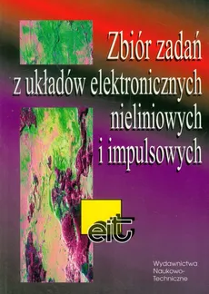 Zbiór zadań z układów elektronicznych nieliniowych i impulsowych (WNT) - Outlet - Jerzy Baranowski