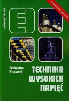 Technika wysokich napięć - Outlet - Zdobysław Flisowski
