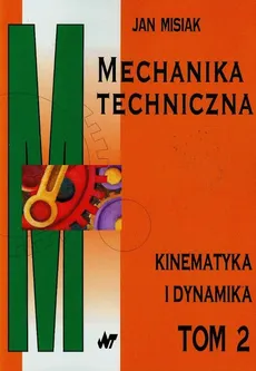 Mechanika techniczna Tom 2 - Outlet - Jan Misiak