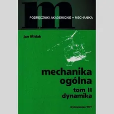Mechanika ogólna Tom 2 - Outlet - Jan Misiak