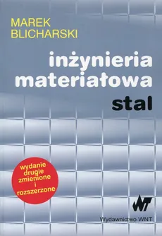 Inżynieria materiałowa Stal - Outlet - Marek Blicharski