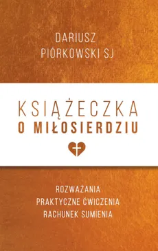 Książeczka o miłosierdziu - Outlet - Dariusz Piórkowski