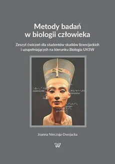 Metody badań w biologii człowieka - Joanna Nieczuja-Dwojacka