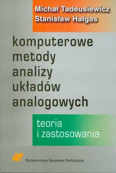 Komputerowe metody analizy układów analogowych - Outlet - Stanisław Hałgas, Michał Tadeusiewicz