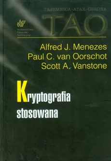 Kryptografia stosowana - Outlet - Menezes Alfred J., Oorschot Paul C., Vanstone Scott A.