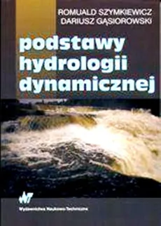 Podstawy hydrologii dynamicznej - Outlet - Dariusz Gąsiorowski, Romuald Szymkiewicz