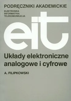 Układy elektroniczne analogowe i cyfrowe - Outlet - Andrzej Filipkowski