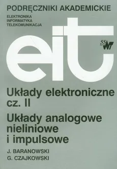 Układy elektroniczne część II - Outlet - Jerzy Baranowski, Grzegorz Czajkowski