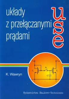 Układy z przełączanymi prądami - Outlet - Krzysztof Wawryn