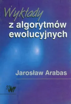 Wykłady z algorytmów ewolucyjnych - Outlet - Jarosław Arabas