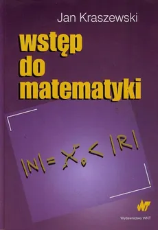 Wstęp do matematyki - Jan Kraszewski