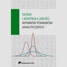 Ocena i kontrola jakości wyników pomiarów analitycznych - Outlet - Piotr Konieczka, Jacek Namieśnik, Bogdan Zygmunt