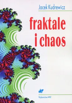 Fraktale i chaos - Jacek Kudrewicz
