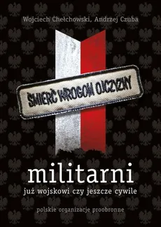 Militarni - Outlet - Wojciech Chełchowski, Andrzej Czuba