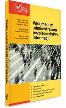 Vademecum administratora bezpieczeństwa informacji - Outlet - Michał Kluska, Maciej Kołodziej, Paweł Litwiński