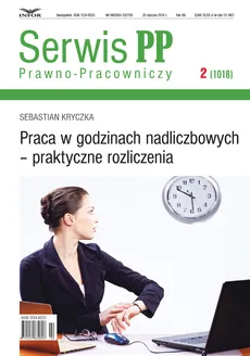 Serwis Prawno-Pracowniczy 2 Praca w godzinach nadliczbowych - praktyczne rozliczenia - Sebastian Kryczka