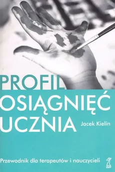 Profil osiągnięć ucznia Przew.dla terapeutów - Jacek Kielin