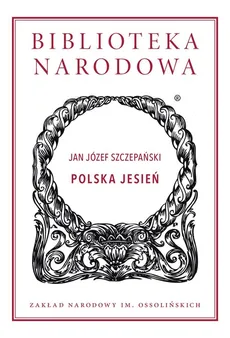 Polska Jesień - Szczepański Jan Józef