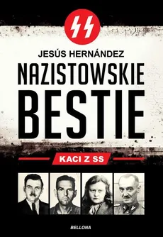 Nazistowskie bestie Kaci z SS - Outlet - Jesus Hernandez