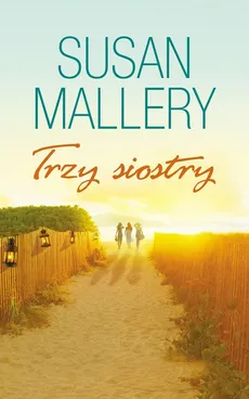Trzy siostry - Outlet - Susan Mallery