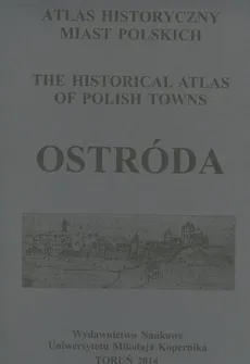 Atlas historyczny miast polskich Ostróda - Outlet