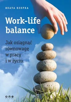 Work-life balance - Beata Rzepka