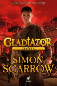 Gladiator Zemsta - Simon Scarrow