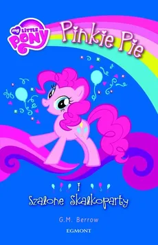 My Little Pony Pinkie Pie i szalone Skałkoparty - Outlet