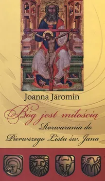 Bóg jest miłością - Joanna Jaromin
