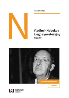 Vladimir Nabokov i jego synestezyjny świat - Anna Ginter