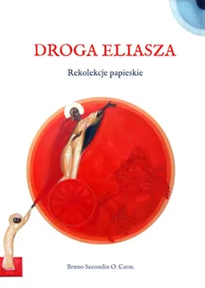 Droga Eliasza - Bruno Secondin