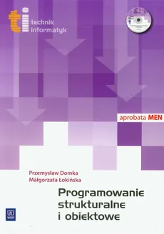 Programowanie strukturalne i obiektowe z płytą Cd - Przemysław Domka, Małgorzata Łokińska