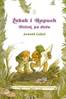 Żabek i Ropuch Dzień po dniu - Outlet - Arnold Lobel