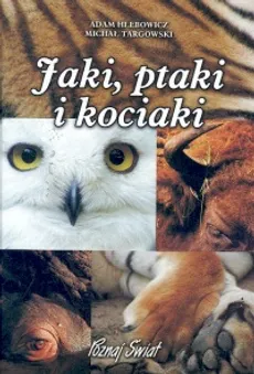 Jaki ptaki i kociaki - Michał Targowski, Adam Hlebowicz