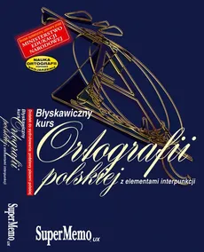 Błyskawiczny kurs ortografii polskiej z elementami interpunkcji - Outlet
