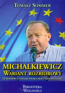 Michalkiewicz Wariant Rozbiorowy - Tomasz Sommer