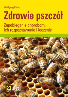 Zdrowie pszczół - Wolfgang Ritter