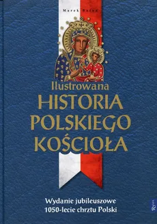 Ilustrowana Historia Polskiego Kościoła - Outlet - Marek Balon