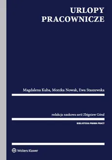 Urlopy pracownicze - Zbigniew Góral, Magdalena Kuba, Monika Nowak, Ewa Staszewska