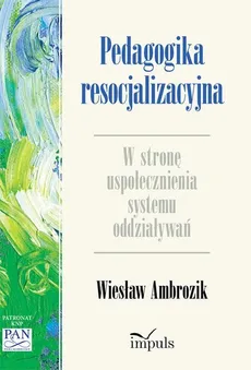 Pedagogika resocjalizacyjna - Outlet - Wiesław Ambrozik