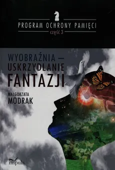 Wyobraźnia - uskrzydlanie FANTAZJI - Outlet - Małgorzata Modrak