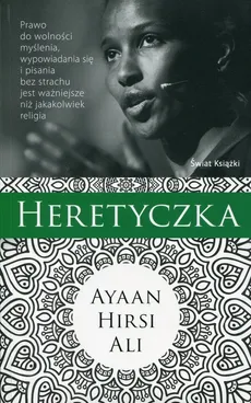 Heretyczka - Ali Ayaan Hirsi