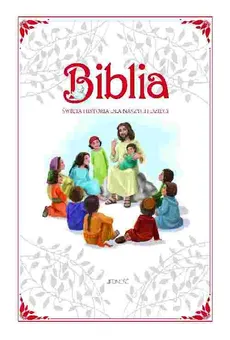 Biblia Święta Historia dla naszych dzieci - Outlet