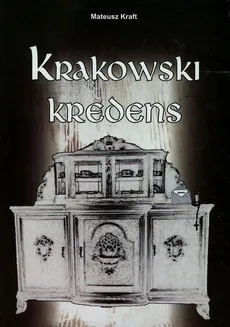 Krakowski kredens - Outlet - Mateusz Kraft