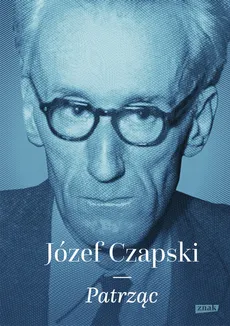 Patrząc - Józef Czapski
