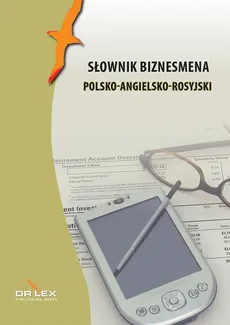 Słownik biznesmena polsko-angielsko-rosyjski - Piotr Kapusta